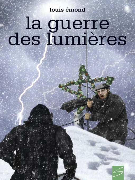 Title details for La guerre des lumières by Louis Émond - Available